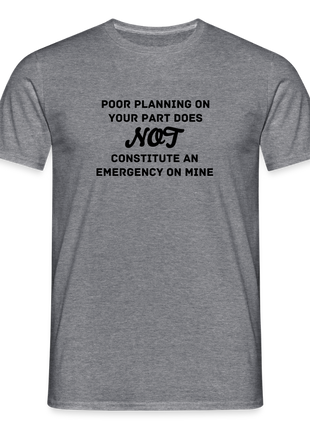 Men's Poor Planning T-Shirt - graphite heather